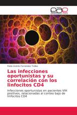 Las infecciones oportunistas y su correlación con los linfocitos CD4