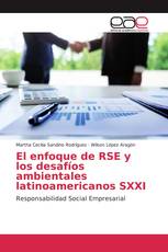 El enfoque de RSE y los desafíos ambientales latinoamericanos SXXI