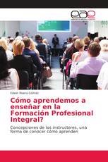 Cómo aprendemos a enseñar en la Formación Profesional Integral?