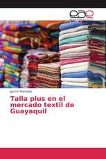 Talla plus en el mercado textil de Guayaquil