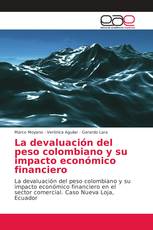 La devaluación del peso colombiano y su impacto económico financiero