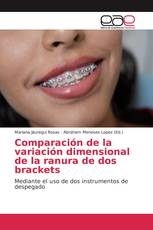 Comparación de la variación dimensional de la ranura de dos brackets