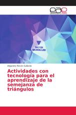 Actividades con tecnología para el aprendizaje de la semejanza de triángulos