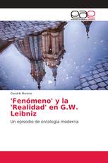 'Fenómeno' y la 'Realidad' en G.W. Leibniz