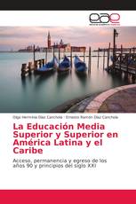 La Educación Media Superior y Superior en América Latina y el Caribe