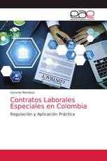 Contratos Laborales Especiales en Colombia