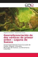 Georreferenciación de dos vértices de primer orden - Laguna de Suesca