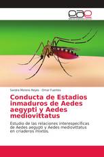 Conducta de Estadios inmaduros de Aedes aegypti y Aedes mediovittatus