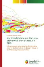 Multimodalidade no discurso preventivo de cartazes do SUS: