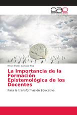 La Importancia de la Formación Epistemológica de los Docentes