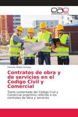 Contratos de obra y de servicios en el Codigo Civil y Comercial
