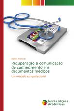 Recuperação e comunicação do conhecimento em documentos médicos