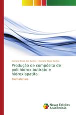 Preparação de Compósitos a partir de Polihidroxibutirato e Hidroxiapatita