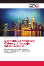 Derecho Contractual Chino y Arbitraje internacional