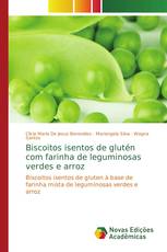 Biscoitos isentos de glutén com farinha de leguminosas verdes e arroz