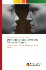 Delito de Estupro: Uma (re) leitura tipológica