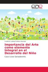 Importancia del Arte como elemento Integral en el Desarrollo del Niño