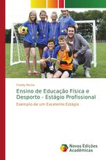 Ensino de Educação Física e Desporto - Estágio Profissional