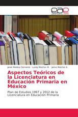 Aspectos Teóricos de la Licenciatura en Educación Primaria en México