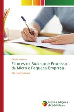 Fatores de Sucesso e Fracasso da Micro e Pequena Empresa