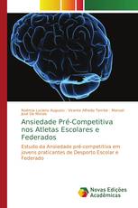 Ansiedade Pré-Competitiva nos Atletas Escolares e Federados