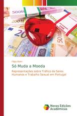 Só Muda a Moeda