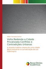 Volta Redonda a Cidade Privatizada Conflitos e Contradições Urbanas