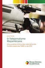 O Telejornalismo Moçambicano