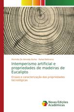 Intemperismo artificial e propriedades de madeiras de Eucalipto