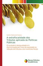 A extrafiscalidade dos Tributos aplicada às Políticas Públicas
