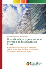 Uma abordagem geral sobre o mercado de resseguros no Brasil