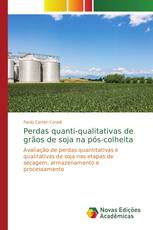 Perdas quanti-qualitativas de grãos de soja na pós-colheita