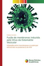 Fusão de membranas induzida pelo Vírus da Estomatite Vesicular