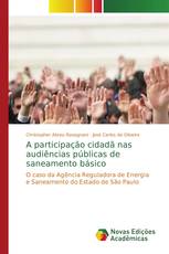 A participação cidadã nas audiências públicas de saneamento básico