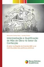 Intermediação e Qualificação de Mão de Obra no Setor da Confecção