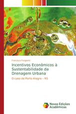 Incentivos Econômicos à Sustentabilidade da Drenagem Urbana