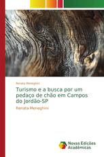 Turismo e a busca por um pedaço de chão em Campos do Jordão-SP