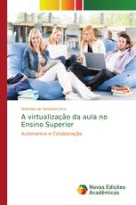 A virtualização da aula no Ensino Superior