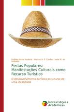 Festas Populares: Manifestações Culturais como Recurso Turístico