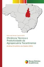 Eficiência Técnica e Produtividade da Agropecuária Tocantinense