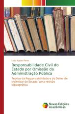 Responsabilidade Civil do Estado por Omissão da Administração Pública