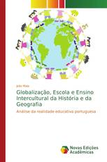 Globalização, Escola e Ensino Intercultural da História e da Geografia