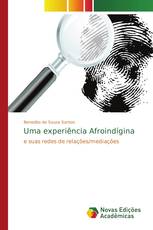 Uma experiência Afroindígina