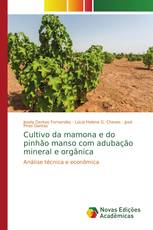 Cultivo da mamona e do pinhão manso com adubação mineral e orgânica