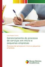 Gerenciamento do processo de serviços em micro e pequenas empresas