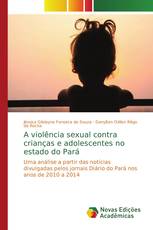 A violência sexual contra crianças e adolescentes no estado do Pará