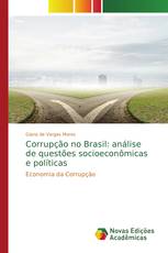 Corrupção no Brasil: análise de questões socioeconômicas e políticas