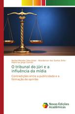 O tribunal do júri e a influência da mídia