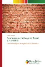 Economias criativas no Brasil e na Bahia