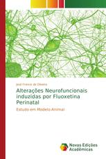 Alterações Neurofuncionais induzidas por Fluoxetina Perinatal